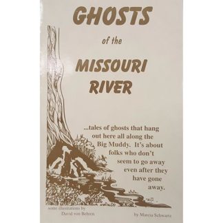Ghosts Of The Missouri River by Marcia Schwartz