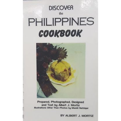 Discover The Philippines Cookbook by Albert J. Moritz