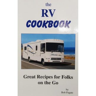 The RV Cookbook by Bob Fugate
