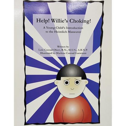 Help! Willie's Choking! by Lois Conrad Obert