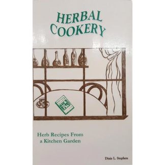 Herbal Cookery by Dixie Stephen
