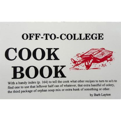 Off To College Cookbook by Barb Layton