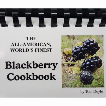 The All-American, World's Finest Blackberry Cookbook by Tom Doyle