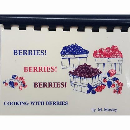Berries! Berries! Berries! by M. Mosley