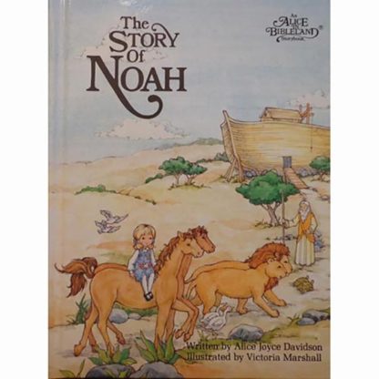 The Story of Noah (An Alice in Bibleland Storybooks)