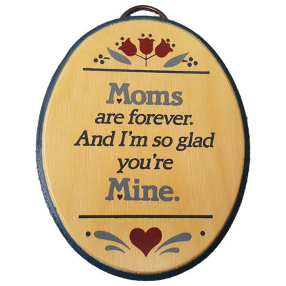 Dexsa Moms Are Forever Textual Art Wood Plaque
